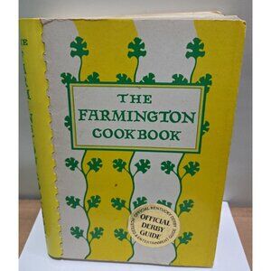 The Farmington Cookbook  Official Derby Guide Louisville Kentucky  1979